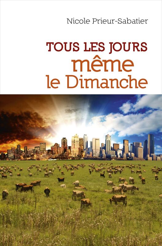 Tous les jours, même le Dimanche