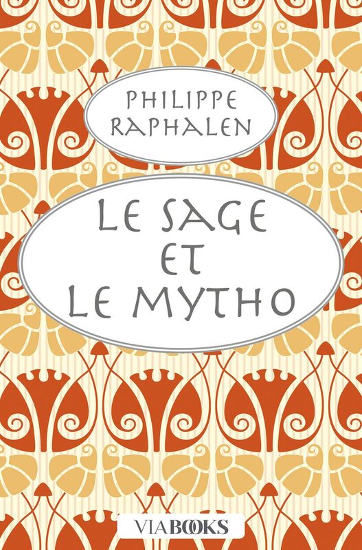 Le Sage et le Mytho
