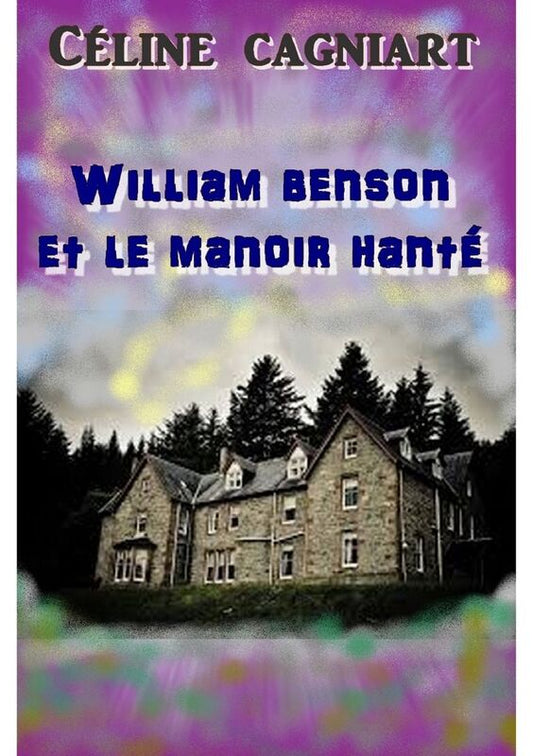 William Benson et le manoir hanté