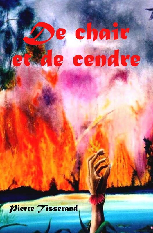 De chair et de cendre