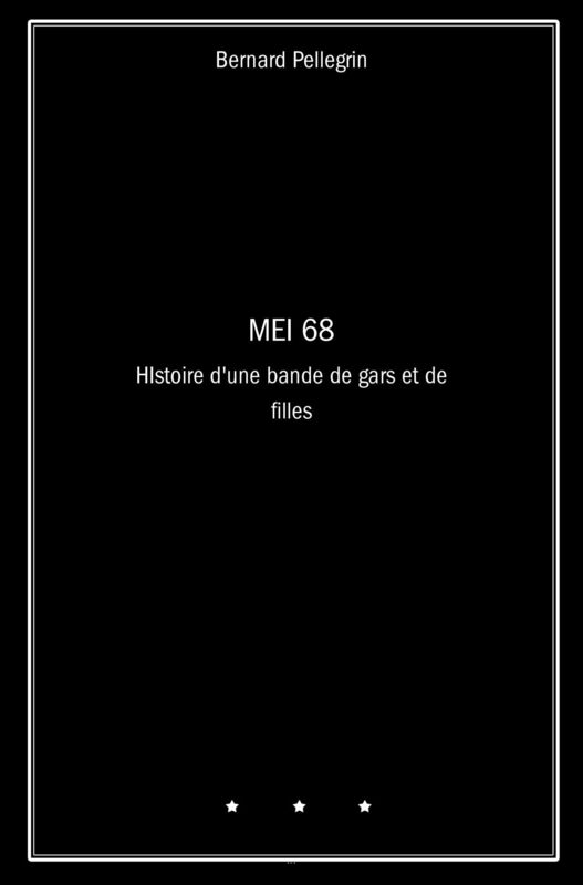 MEI 68: Histoire d'une bande de gars et de filles