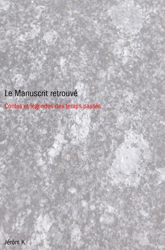 Le Manuscrit retrouvé