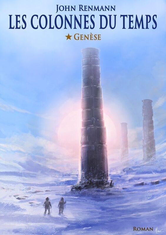Les colonnes du temps - Tome 1 - Genèse