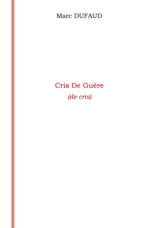 Cris De Guère