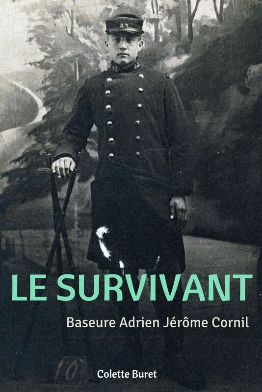 Le Survivant : Baseure Adrien Jérôme Cornil