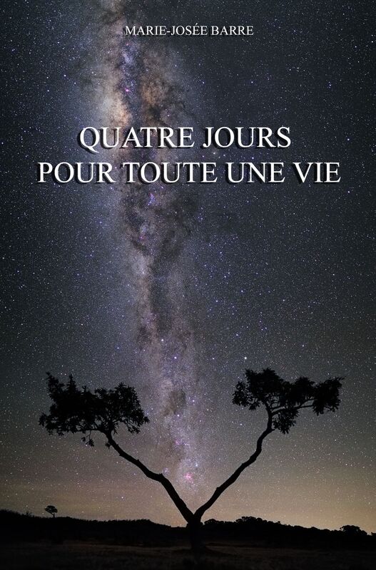 Quatre jours pour toute une vie