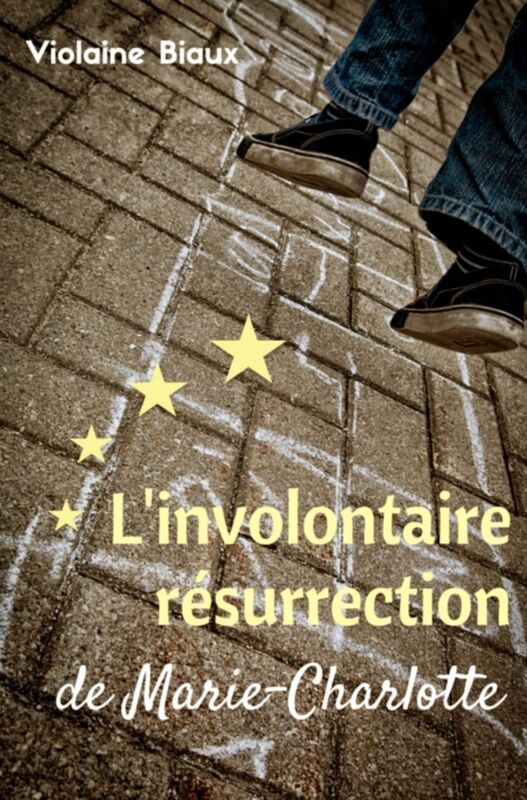 L'involontaire résurrection de Marie-Charlotte