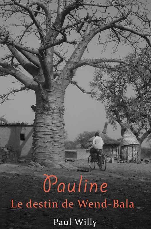 Pauline, le destin de Wend-Bala