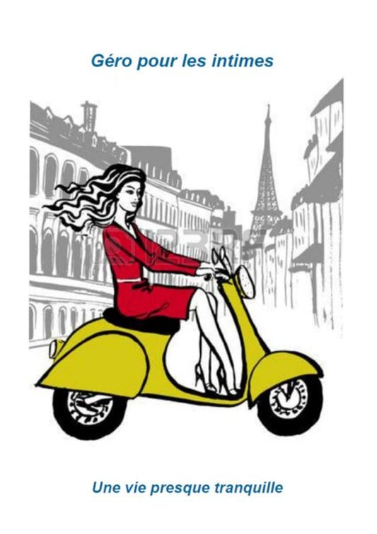 Géro pour les intimes