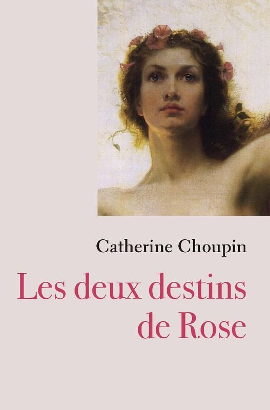 Les deux destins de Rose