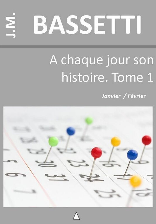 A chaque jour son histoire (Tome 1)
