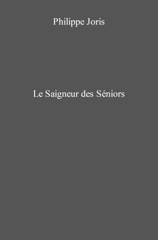 Le Saigneur des Séniors
