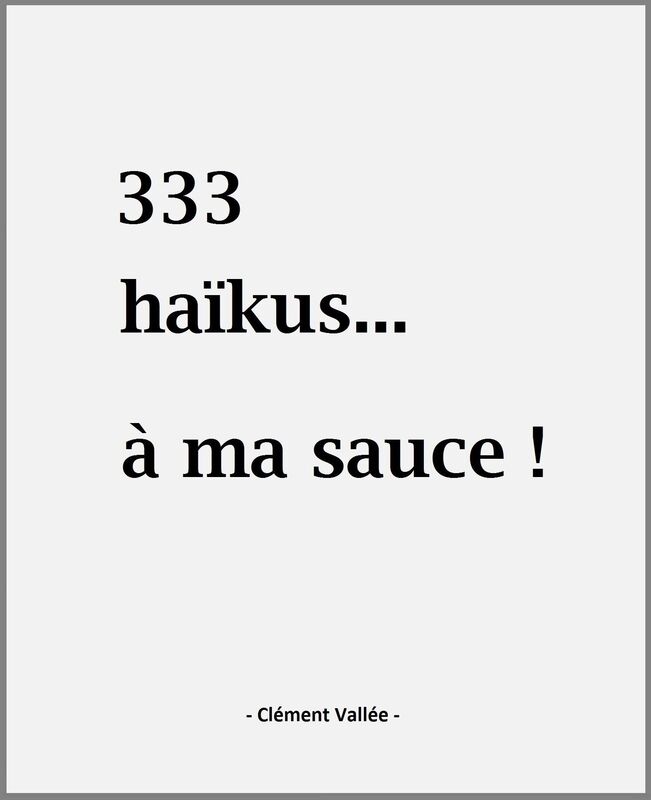 333 haïkus... à ma sauce !
