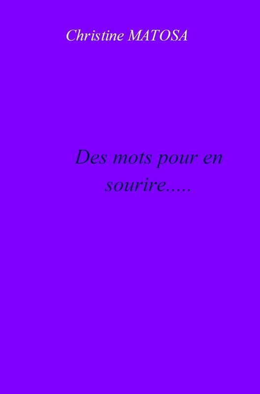 Des mots pour en sourire.....