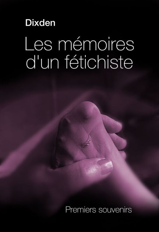 Les Mémoires d'un fétichiste