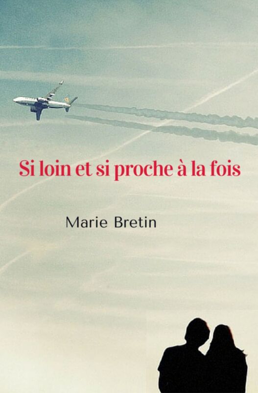 Si loin et si proche à la fois