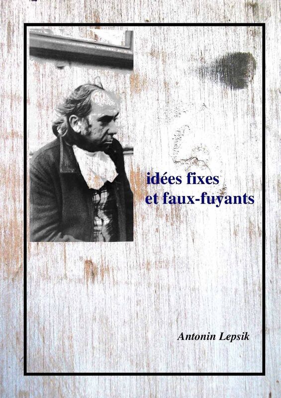 Idées fixes et faux-fuyants