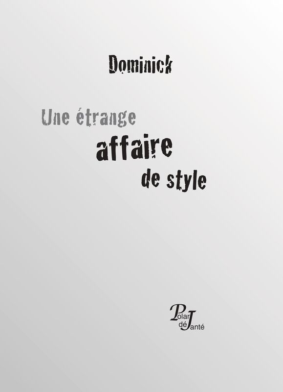 Une étrange affaire de style