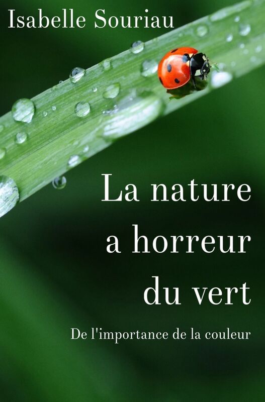 La nature a horreur du vert