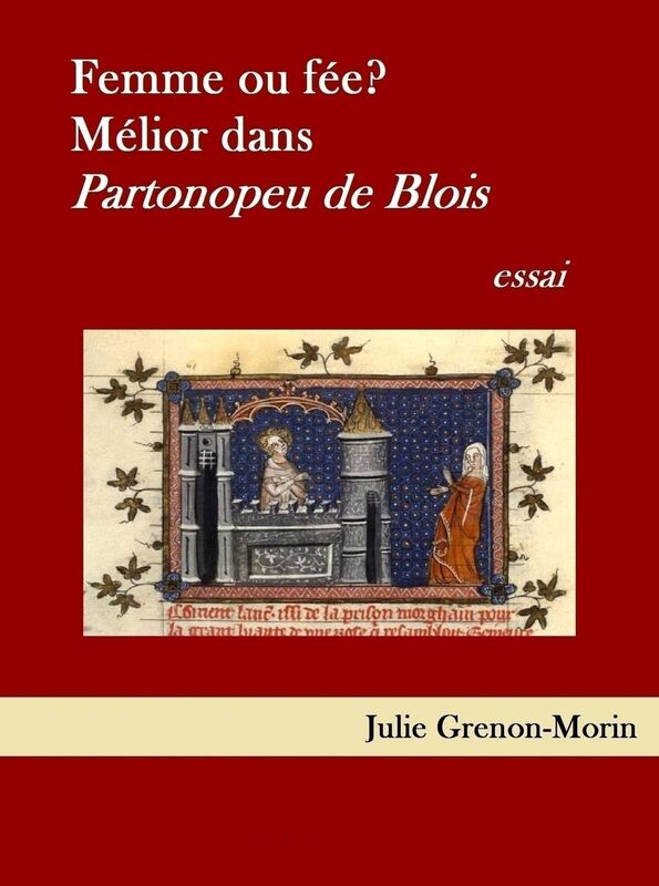 Femme ou fée ? Mélior dans Partonopeu de Blois