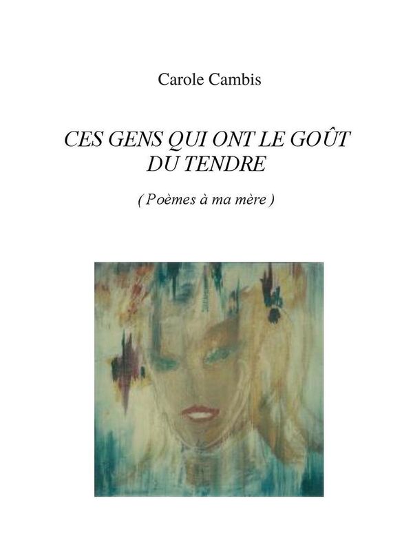 Ces gens qui ont le goût du tendre