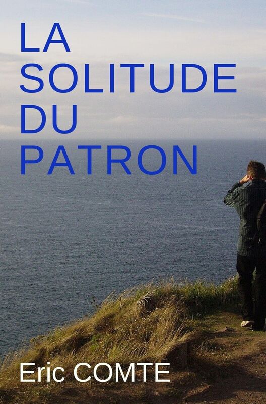 La solitude du Patron
