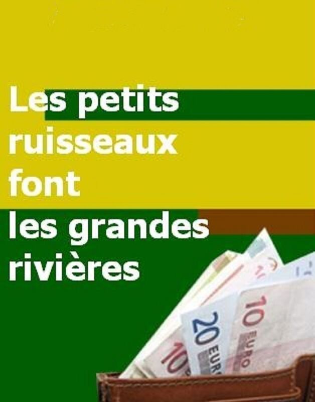 Les Petits Ruisseaux Font Les Grandes Rivières