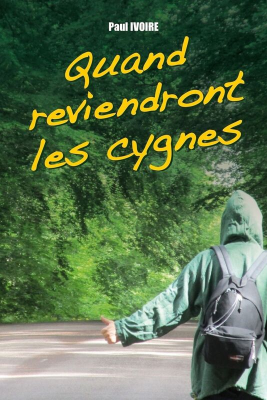 Quand reviendront les cygnes
