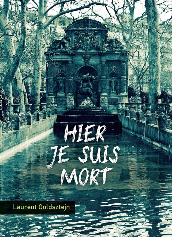 Hier Je Suis Mort