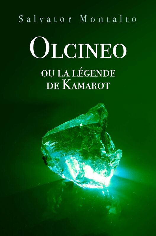 Olcineo: ou la légende de Kamarot
