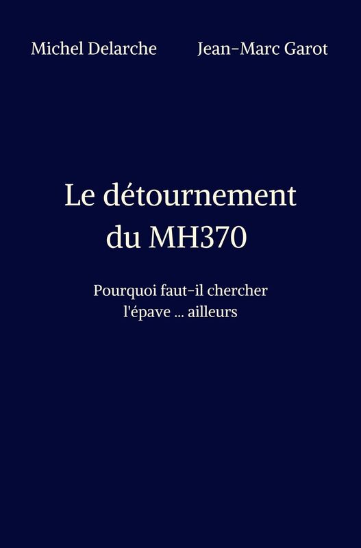 Le détournement du MH370