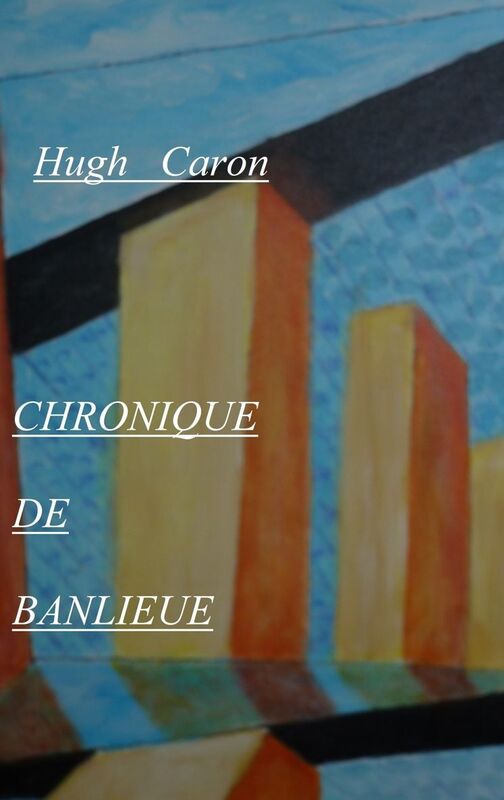 Chronique de banlieue