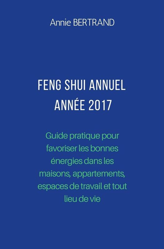 Feng Shui Annuel - Année 2017