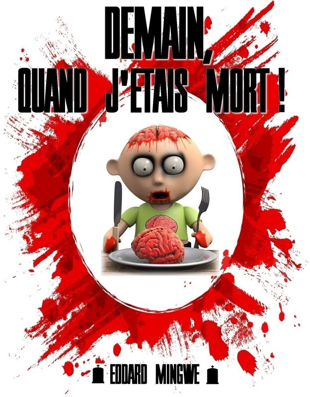 Demain, quand j'étais mort !