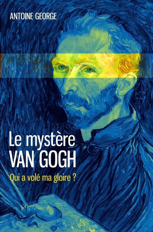 Le mystère Van Gogh