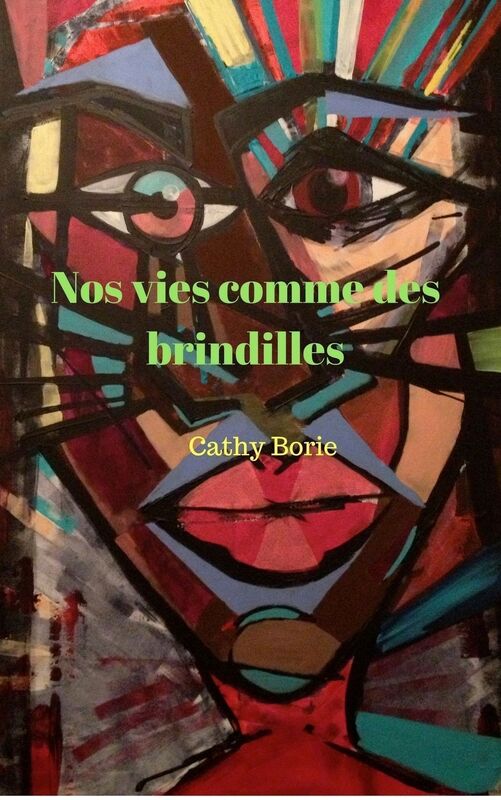 Nos vies comme des brindilles