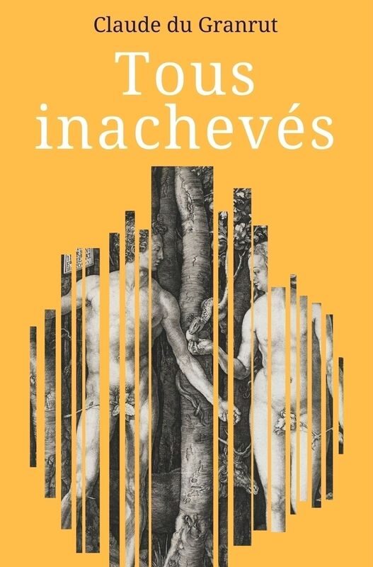 Tous inachevés