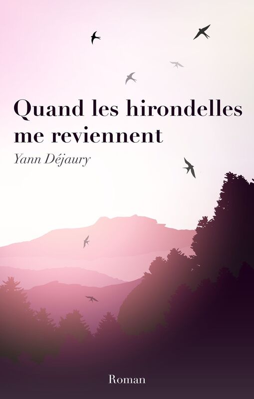 Quand les hirondelles me reviennent