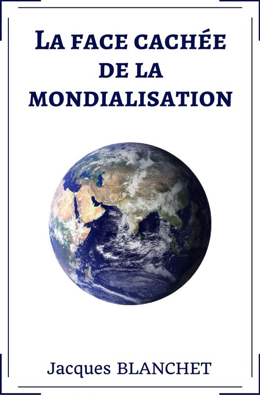 La face cachée de la mondialisation