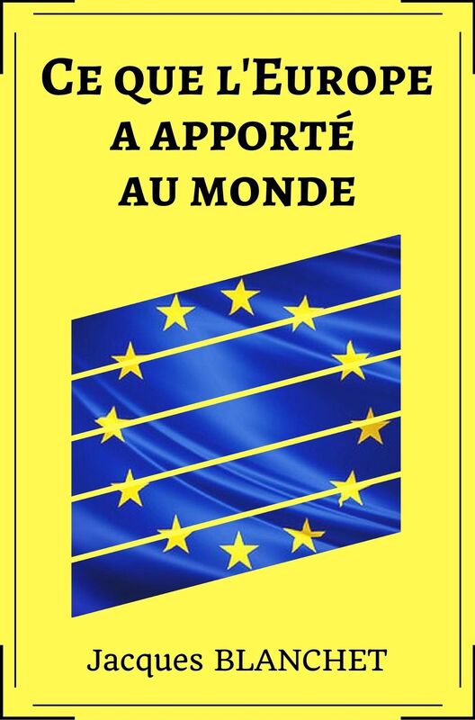 Ce que l'Europe a apporté au monde