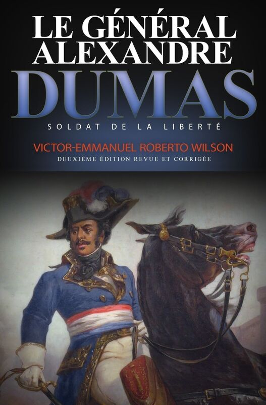 Le Général Alexandre Dumas