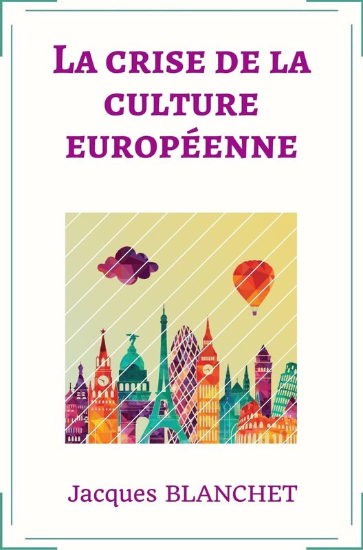 La crise de la culture européenne