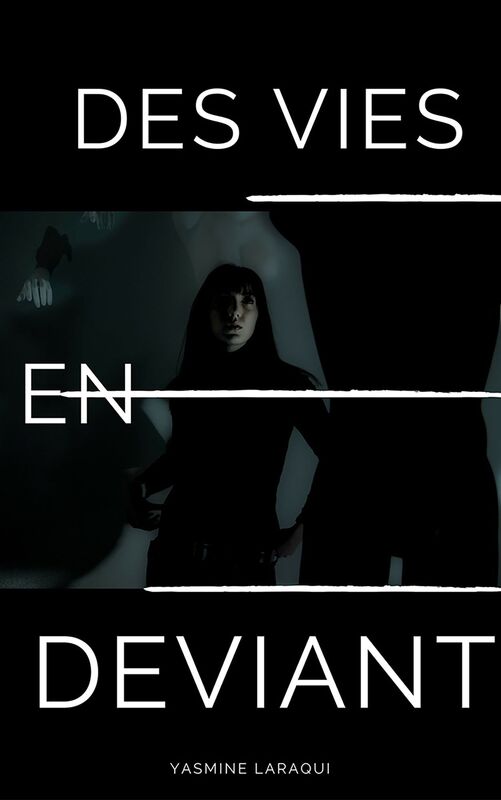 Des vies en Deviant