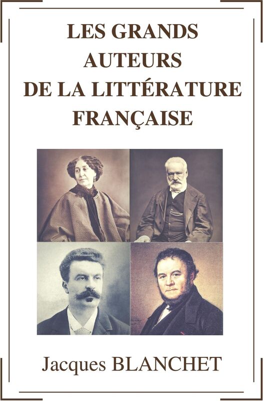 Les grands auteurs de la littérature française