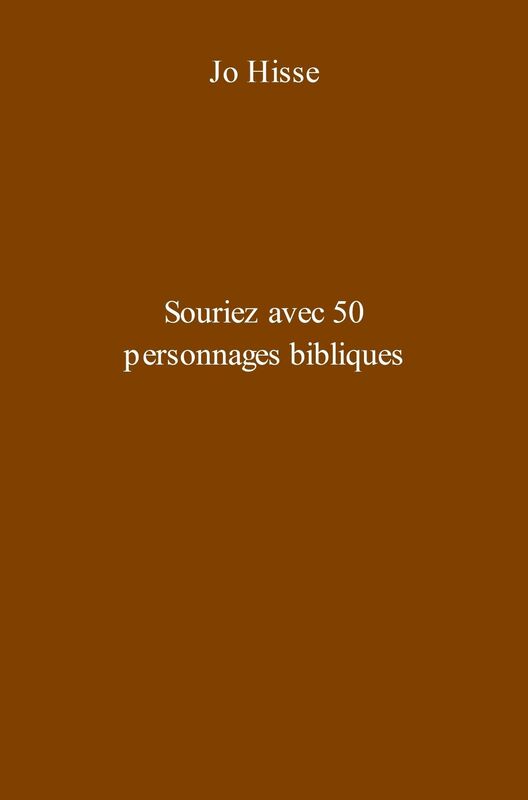 Souriez avec 50 personnages bibliques