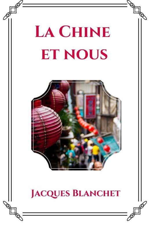 La Chine et nous