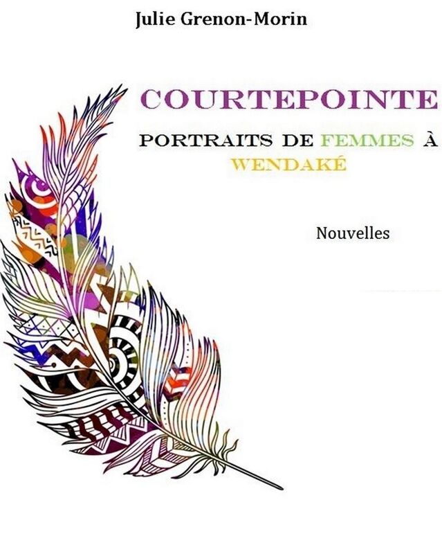 Courtepointe: Portraits de femmes à Wendaké