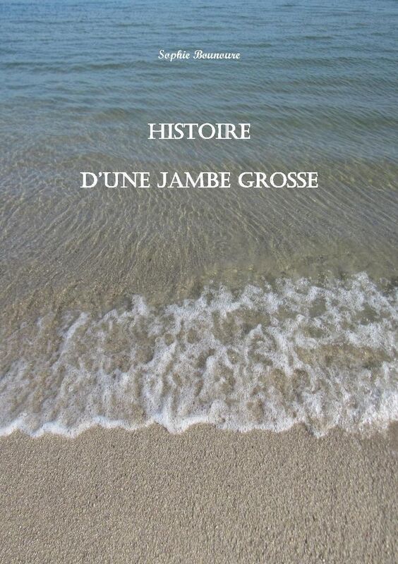 Histoire d'une jambe grosse