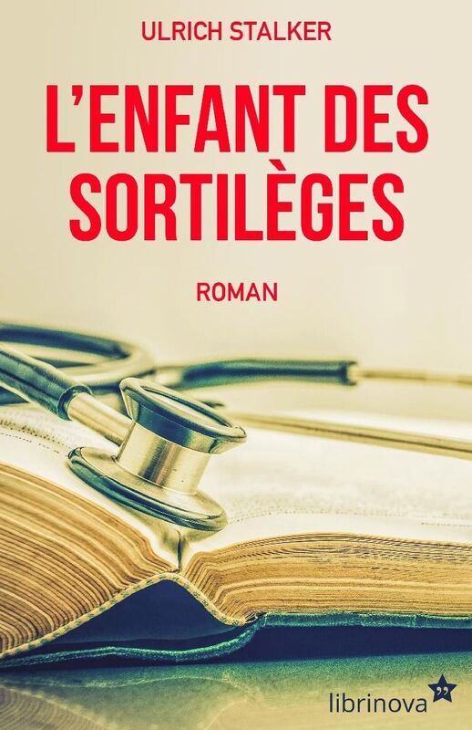 L'Enfant des sortilèges: ROMAN