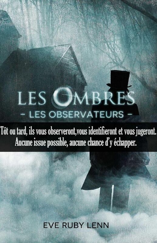 Les Ombres - Les Observateurs: Tome 1